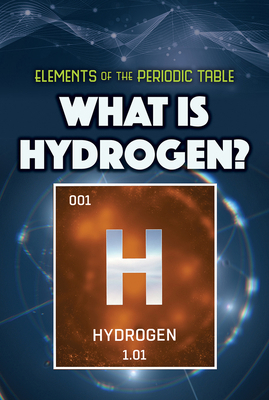 What Is Hydrogen? 1499478399 Book Cover