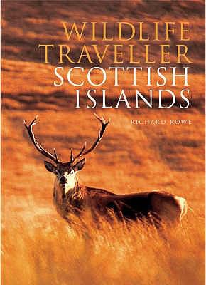 Wildlife Traveller: Scottish Islands 0955082242 Book Cover