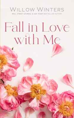 Fall in Love with Me B0CV3SP9L8 Book Cover