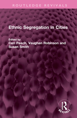 Ethnic Segregation in Cities 1032538848 Book Cover