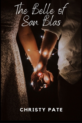 The Belle of San Blas B09WL7V64Y Book Cover