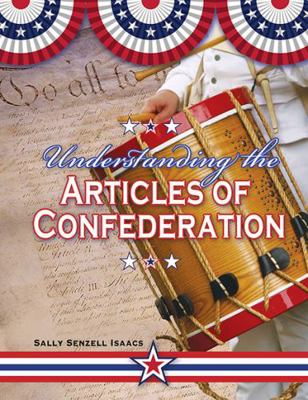 Understanding the Articles of Confederation 0778743772 Book Cover