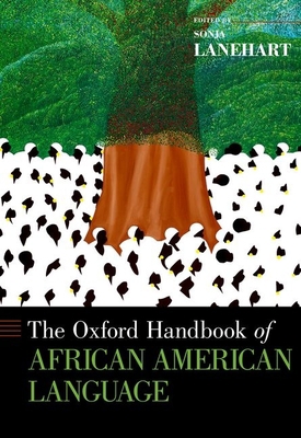 Oxford Handbook of African American Language 0199795398 Book Cover