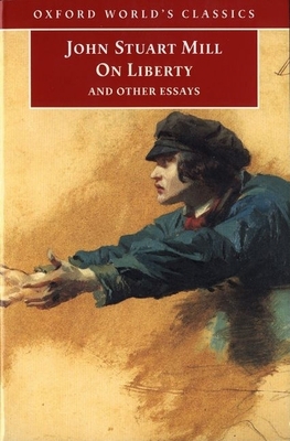 On Liberty and Other Essays 0192833847 Book Cover