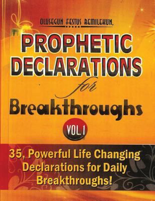 Prophetic Declarations for Breakthroughs (Volum... 1533647291 Book Cover