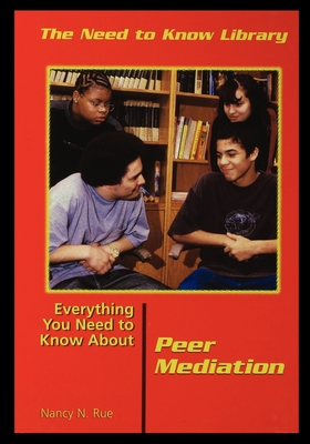 Everything You Need to Know about Peer Mediation 1435887816 Book Cover