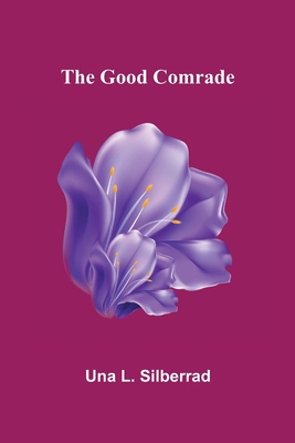 The Good Comrade 9356154961 Book Cover