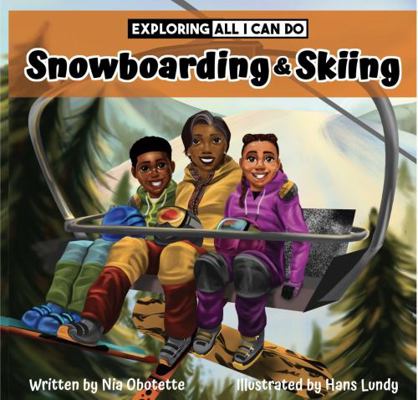 Hardcover Exploring All I Can Do - Snowboarding and Skiing Book