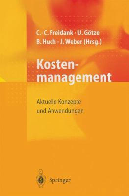 Kostenmanagement: Aktuelle Konzepte Und Anwendu... [German] 3642638317 Book Cover