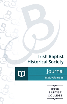 Journal of the Irish Baptist Historical Society... B0C2S22W7P Book Cover