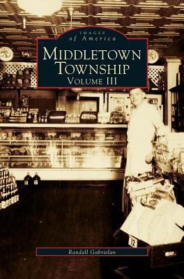 Middletown Township, Volume III 1531642217 Book Cover