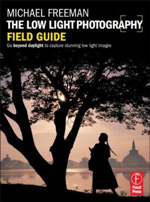 The Low Light Photography Field Guide: The esse... 0240820800 Book Cover