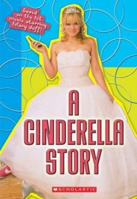 A Cinderella Story: Movie Novelization 043965341X Book Cover