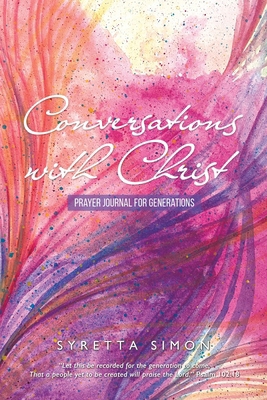 Conversations with Christ: Prayer Journal for G... B0DLL9JLC6 Book Cover