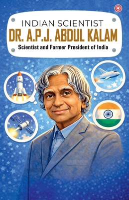 Indian Scientist: Dr. A.P.J Abdul Kalam 9363213080 Book Cover