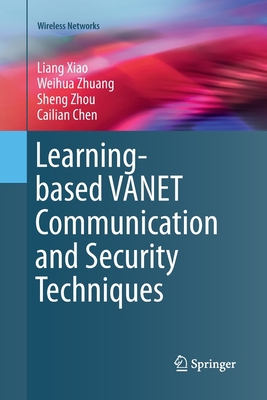 Learning-Based Vanet Communication and Security... 3030131920 Book Cover
