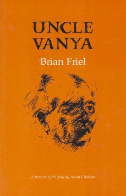 Uncle Vanya: A Version of the Play by Anton Che... 1852352361 Book Cover
