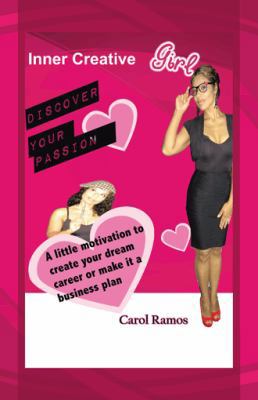 Inner Creative Girl: A Little Motivation to Cre... 1466989238 Book Cover