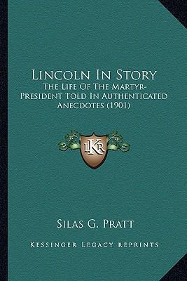 Lincoln In Story: The Life Of The Martyr-Presid... 1163900249 Book Cover