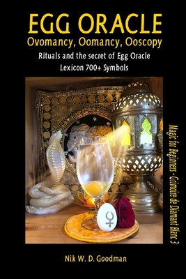 Egg Oracle - Ovomancy, Oomancy, Ooscopy: Ritual...            Book Cover