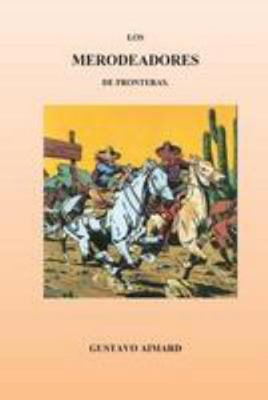 Los Merodeadores de Fronteras [Spanish] 1530848903 Book Cover