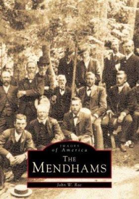 The Mendhams (Images of America) 0752412655 Book Cover