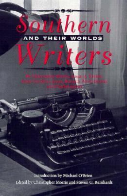 Southern Writers and Their Worlds 0890966923 Book Cover