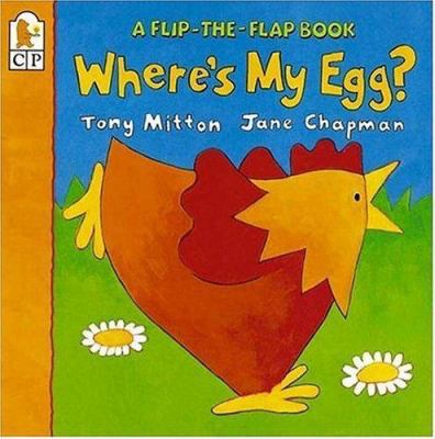 Where's My Egg?: Flip-the-Flap (Flip and Find) 076360691X Book Cover