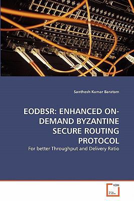 Eodbsr: Enhanced On-Demand Byzantine Secure Rou... 3639285727 Book Cover