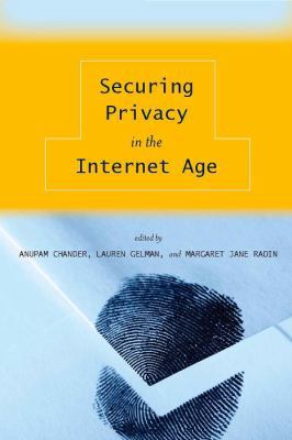 Securing Privacy in the Internet Age 0804759170 Book Cover