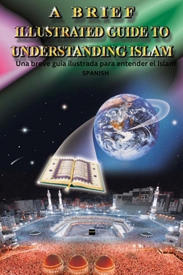A Brief Illustrated Guide To Understanding Isla... [Spanish] 9960447421 Book Cover