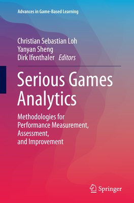 Serious Games Analytics: Methodologies for Perf... 3319382195 Book Cover