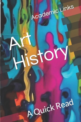 Art History: A Quick Read B0CX57SG5J Book Cover