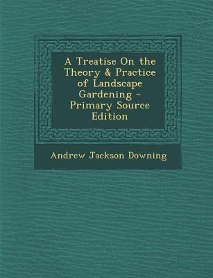 A Treatise On the Theory & Practice of Landscap... [Korean] 1289537879 Book Cover