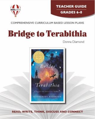 Bridge to Terabithia - Teacher Guide by Novel U... 156137248X Book Cover