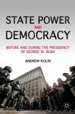 State Power and Democracy: Before and During th... 0230109357 Book Cover