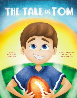 The Tale of Tom 0578833085 Book Cover