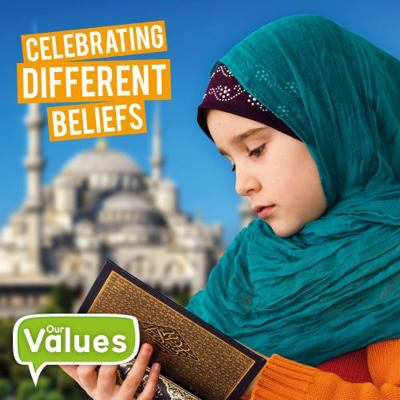 Our Values Celebrating Different Beliefs 1839278293 Book Cover