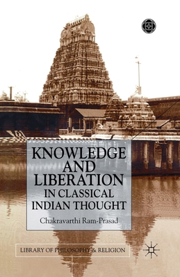Knowledge and Liberation in Classical Indian Thou 1349425346 Book Cover