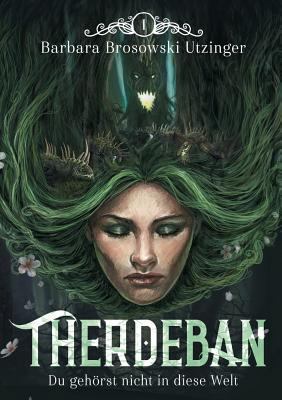 Therdeban: Du gehörst nicht in diese Welt [German] 3738605223 Book Cover