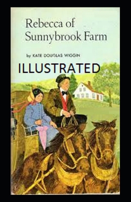 Paperback Rebecca of Sunnybrook Farm Illustrated Book