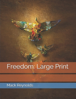 Freedom: Large Print 1676728546 Book Cover