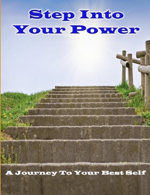 Step Into Your Power 1944243631 Book Cover