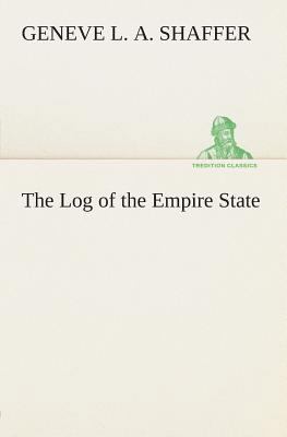 The Log of the Empire State 3849504492 Book Cover