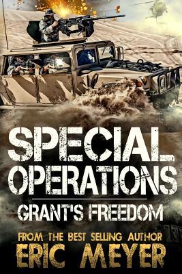 Special Operations: Grant's Freedom 1095452150 Book Cover