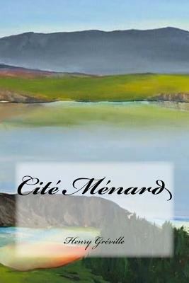 Cité Ménard [French] 1540779653 Book Cover