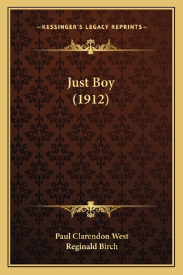 Just Boy (1912) 1166602672 Book Cover