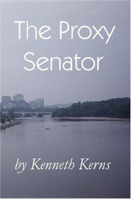 The Proxy Senator 1411674359 Book Cover