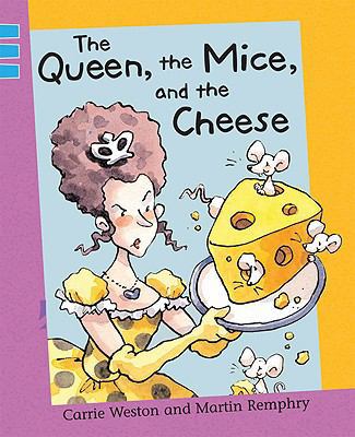 The Queen, the Mice, and the Cheese 1597712485 Book Cover