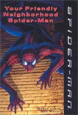 Your Friendly Neighborhood Spider-Man 0613507509 Book Cover